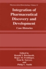 Integration of Pharmaceutical Discovery and Development : Case Histories - eBook