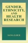 Gender, Ethnicity, and Health Research - eBook