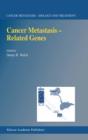 Cancer Metastasis - Related Genes - eBook