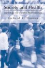 Society and Health : Sociology for Health Professionals - eBook