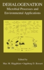 Dehalogenation : Microbial Processes and Environmental Applications - eBook