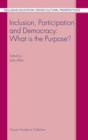 Inclusion, Participation and Democracy: What is the Purpose? - eBook