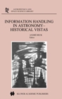 Information Handling in Astronomy - Historical Vistas - eBook