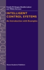 Intelligent Control Systems : An Introduction with Examples - eBook