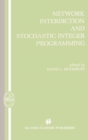 Network Interdiction and Stochastic Integer Programming - eBook