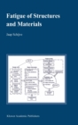 Fatigue of Structures and Materials - eBook