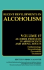 Alcohol Problems in Adolescents and Young Adults : Epidemiology. Neurobiology. Prevention. and Treatment - eBook
