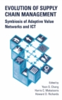 Evolution of Supply Chain Management : Symbiosis of Adaptive Value Networks and ICT - eBook