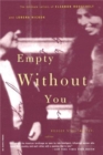 Empty Without You : The Intimate Letters Of Eleanor Roosevelt And Lorena Hickok - Book
