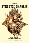 From the Streets of Shaolin : The Wu-Tang Saga - Book