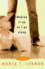 Making It Up As I Go Along - eBook