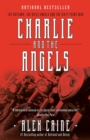 Charlie And The Angels : The Outlaws, the Hells Angels and the Sixty Years War - Book