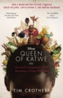 The Queen of Katwe : A Story of Life, Chess, and One Extraordinary Girl's Rise from an African Slum - eBook
