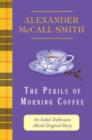 The Perils of Morning Coffee : An Isabel Dalhousie eBook Original Story - eBook