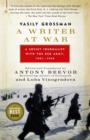 A Writer at War : Vasily Grossman with the Red Army - eBook