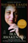 Iran Awakening : From Prison to Peace Prize: One Woman's Struggle at the Crossroads of History - eBook