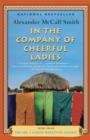 In the Company of Cheerful Ladies : More from the No. 1 Ladies' Detective Agency - eBook