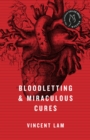 Bloodletting & Miraculous Cures - eBook