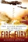 Fire and Fury : The Allied Bombing of Germany 1942--1945 - eBook