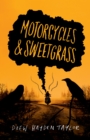Motorcycles & Sweetgrass - eBook