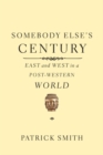 Somebody Else's Century - eBook