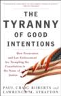 Tyranny of Good Intentions - eBook