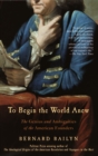To Begin the World Anew - eBook