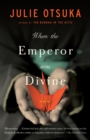 When the Emperor Was Divine - eBook