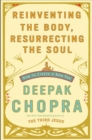 Reinventing the Body, Resurrecting the Soul - eBook