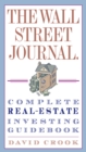 Wall Street Journal. Complete Real-Estate Investing Guidebook - eBook