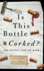 Is This Bottle Corked? - eBook