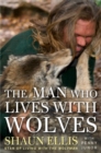 Man Who Lives with Wolves - eBook