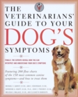 Veterinarians' Guide to Your Dog's Symptoms - eBook