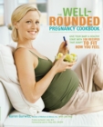 Well-Rounded Pregnancy Cookbook - eBook