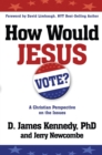 How Would Jesus Vote? - eBook