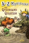 to Z Mysteries: The Quicksand Question - eBook