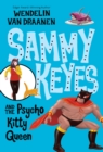 Sammy Keyes and the Psycho Kitty Queen - eBook