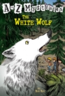 to Z Mysteries: The White Wolf - eBook