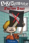 to Z Mysteries: The X'ed-Out X-Ray - eBook