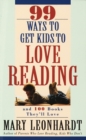 99 Ways to Get Kids to Love Reading - eBook