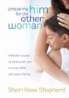 Preparing Him for the Other Woman - eBook