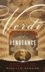Verdi With a Vengeance - eBook