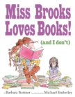 Miss Brooks Loves Books (And I Don't) - eBook