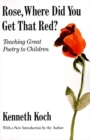 Rose, Where Did You Get That Red? - eBook