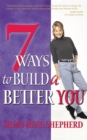 7 Ways to Build a Better You - eBook