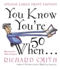 You Know You're Fifty When - eBook