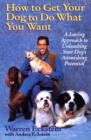 How to Get Your Dog to Do What You Want - eBook