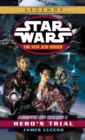 Hero's Trial: Star Wars Legends - eBook