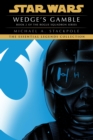 Wedge's Gamble: Star Wars Legends (Rogue Squadron) - eBook