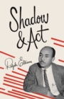 Shadow and Act - eBook